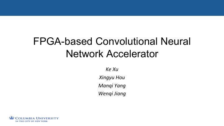 fpga based convolutional neural network accelerator