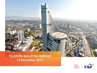 TELEKOM MALAYSIA BERHAD  13 December 2017  Disclaimer  This presentation is not and does not