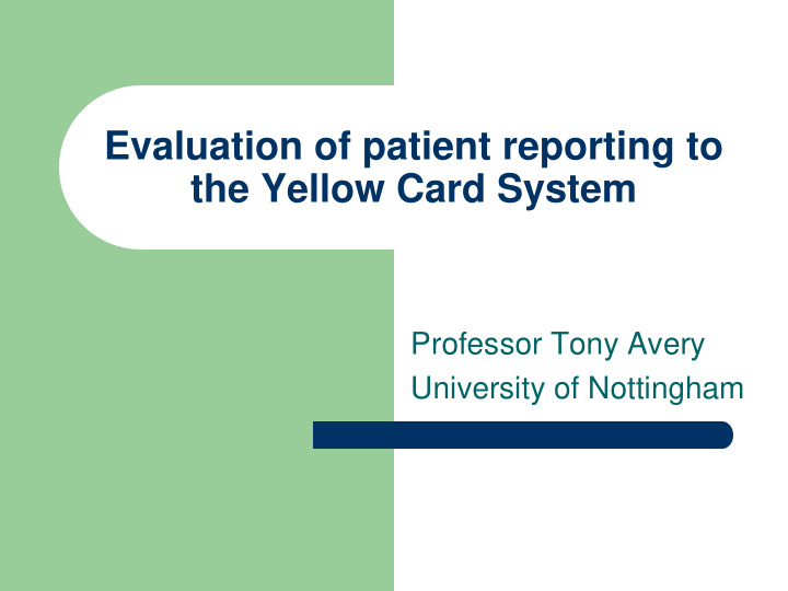 evaluation of patient reporting to the yellow card system