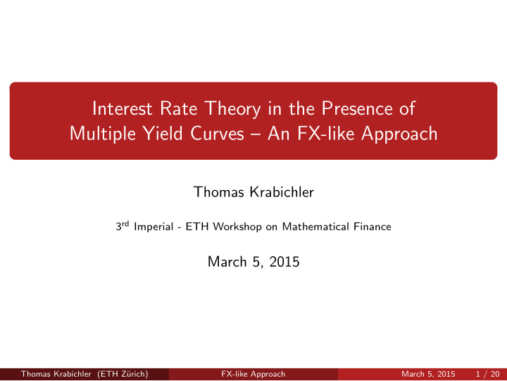interest rate theory in the presence of multiple yield