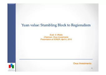 Yuan value: Stumbling Block to Regionalism  Yuan value: Stumbling Block to Regionalism  Surjit