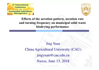 China Agricultural University (CAU)  jingyuan@cau.edu.cn  Naxos, June 13, 2018  Outline
