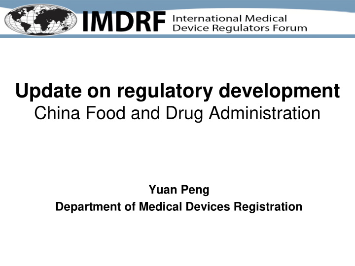 update on regulatory development