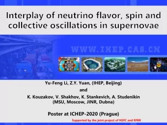 Poster at ICHEP-2020 (Prague)  Supported by the joint project of NSFC and RFBR  Neutrino evolution