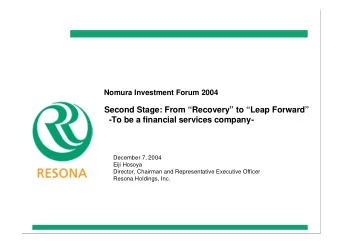 Second Stage: From Recovery to Leap Forward  -To be a financial services company-
