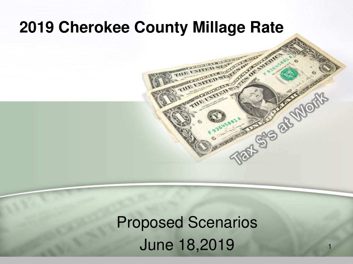 2019 cherokee county millage rate proposed scenarios june