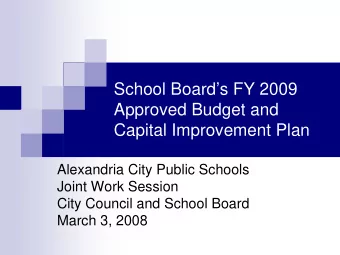 School Boards FY 2009  Approved Budget and  Capital Improvement Plan  Alexandria City Public