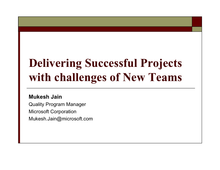 delivering successful projects with challenges of new