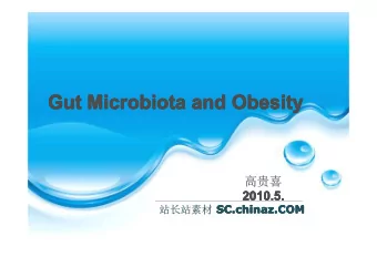 Gut Microbiota and Obesity  Gut Microbiota and Obesity  Gut Microbiota and Obesity  Gut Microbiota