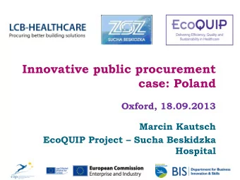 case: Poland  Oxford, 18.09.2013  Marcin Kautsch EcoQUIP Project  Sucha Beskidzka  Hospital