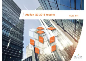 Atalian Q3 2016 results  July 28, 2016  Disclaimer  Certain statements in this presentation are