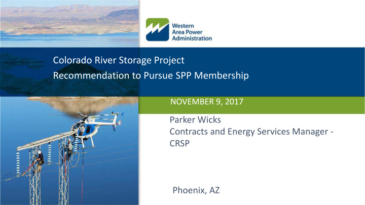 colorado river storage project recommendation to pursue