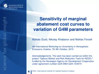 abatement cost curves to variation of G4M parameters  Mykola Gusti, Nikolay Khabarov and Nicklas