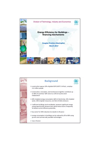 Background  construction approx 10% of global GDP (USD7.5 trillion) , employs  111 million