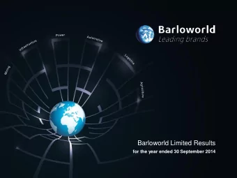 Barloworld Limited Results for the year ended 30 September 2014  Overview  Clive Thomson  CE,