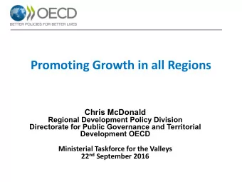 Promoting Growth in all Regions  Chris McDonald  Regional Development Policy Division  Directorate