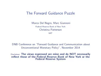 The Forward Guidance Puzzle  Marco Del Negro, Marc Giannoni  Federal Reserve Bank of New York