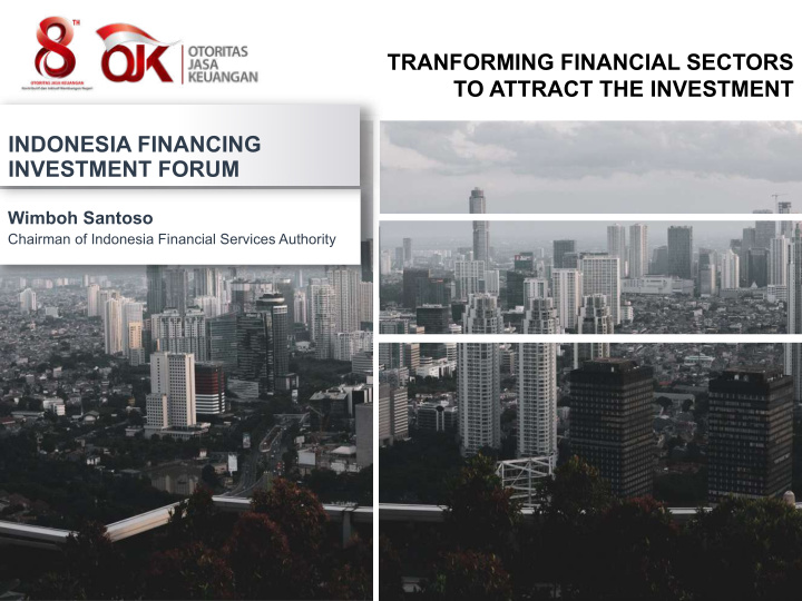 tranforming financial sectors to attract the investment