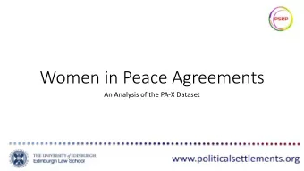 Women in Peace Agreements  An Analysis of the PA-X Dataset  Research Questions  Under what
