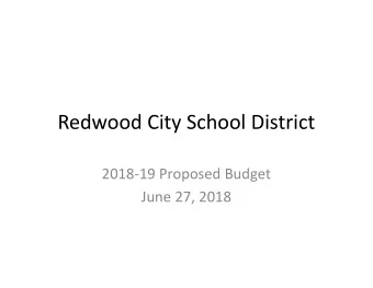 Redwood City School District  2018-19 Proposed Budget  June 27, 2018  District Enrollment Trends