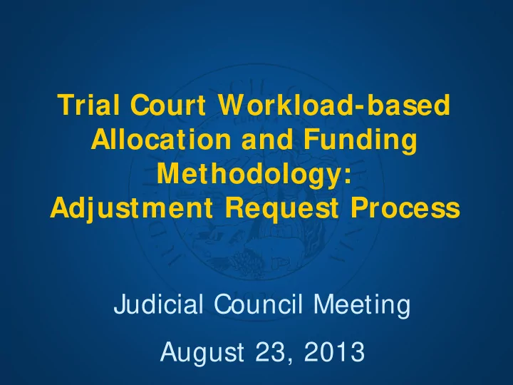 trial court workload based allocation and funding