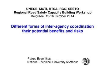 Regional Road Safety Capacity Building Workshop Belgrade, 15-16 October 2014 Different forms of