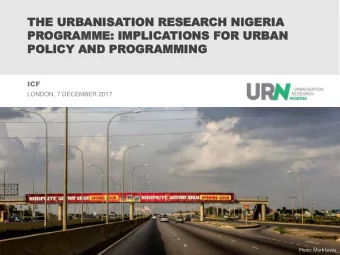 THE  THE UR  URBANISA  ANISATION  TION RESE  RESEAR  ARCH  CH NIGERI  NIGERIA  A  PR  PROG  OGRA