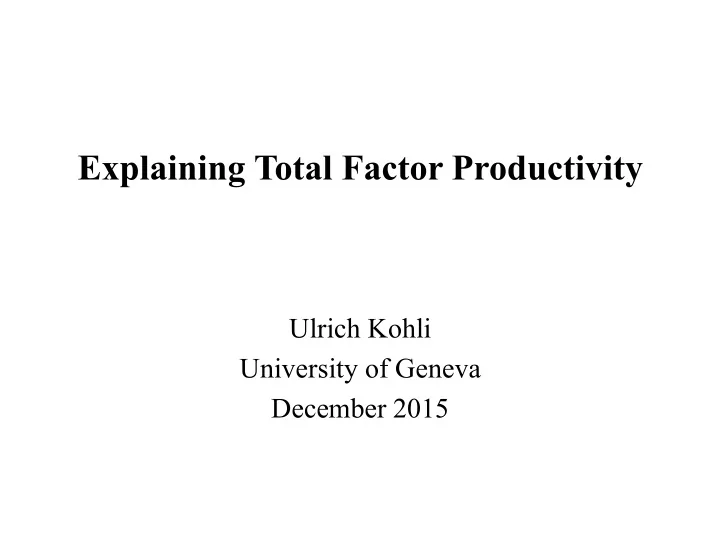 explaining total factor productivity