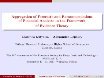 Aggregation of Forecasts and Recommendations  of Financial Analysts in the Framework  of Evidence