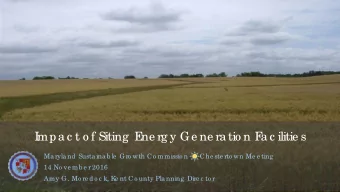 I  mpa c t o f Siting  E  ne rg y Ge ne ra tio n F  a c ilitie s  Ma ryla nd Susta ina b le  Gro
