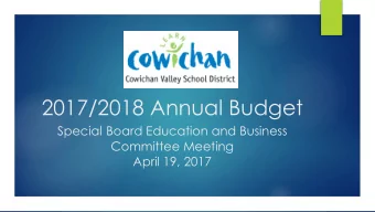 2017/2018 Annual Budget  Special Board Education and Business  Committee Meeting  April 19, 2017