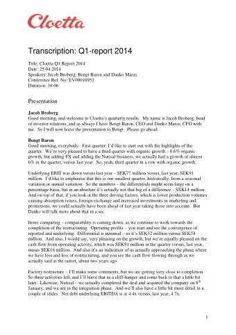 Transcription: Q1-report 2014  Title: Cloetta Q1 Report 2014  Date: 25.04.2014  Speakers: Jacob