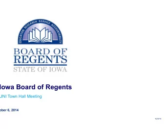 Iowa Board of Regents  UNI Town Hall Meeting  October 6, 2014  10/9/14  Table of Contents  Table of