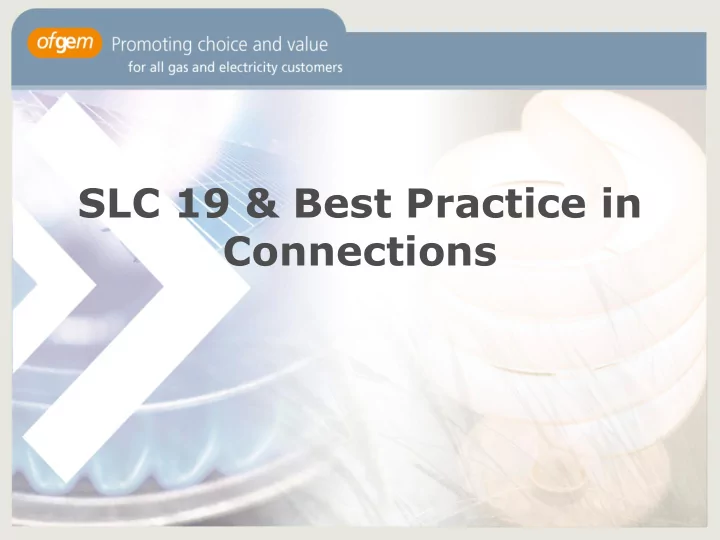slc 19 best practice in connections content
