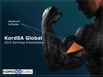 KordSA Global  2015 Earnings Presentation  Disclaimer The information and opinions contained in