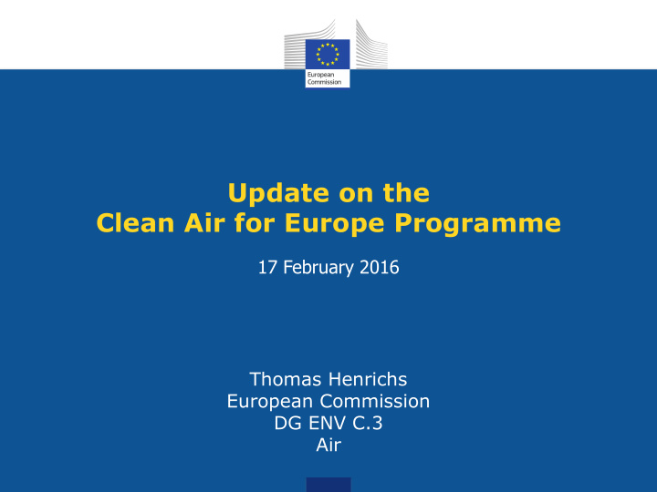 update on the clean air for europe programme 17 february