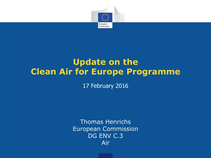 update on the clean air for europe programme 17 february
