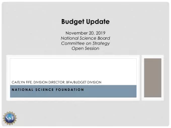 Budget Update  November 20, 2019  National Science Board  Committee on Strategy  Open Session