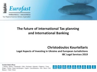 and International Banking  Christodoulos Kourtellaris  Legal Aspects of Investing in Ukraine and