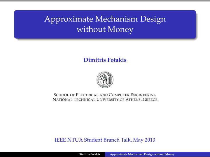 approximate mechanism design without money