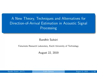 A New Theory, Techniques and Alternatives for  Direction-of-Arrival Estimation in Acoustic Signal