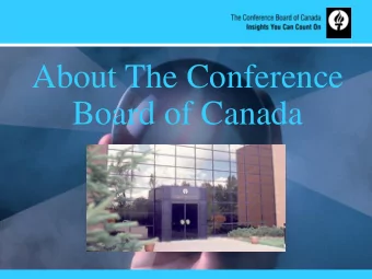 About The Conference  Board of Canada  Overview of CBoC  Canadas largest research institute