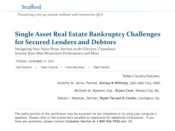 Single Asset Real Estate Bankruptcy Challenges  for Secured Lenders and Debtors  Navigating New