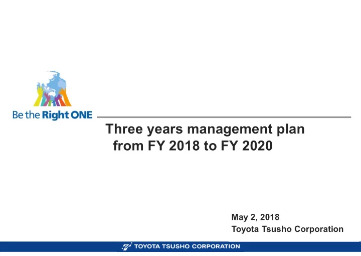 three years management plan from fy 2018 to fy 2020