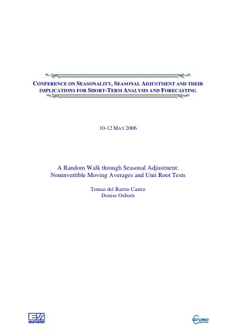 10-12 M AY 2006  A Random Walk through Seasonal Adjustment: Noninvertible Moving Averages and Unit