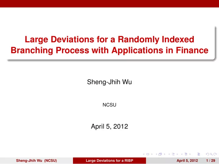 large deviations for a randomly indexed branching process