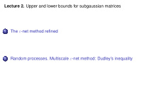 lecture 2 upper and lower bounds for subgaussian matrices