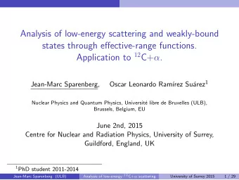 Analysis of low-energy scattering and weakly-bound  states through effective-range functions.
