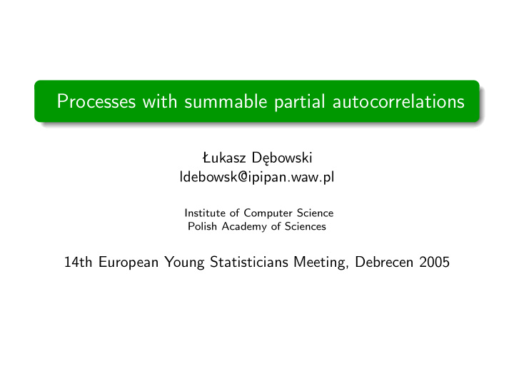 processes with summable partial autocorrelations