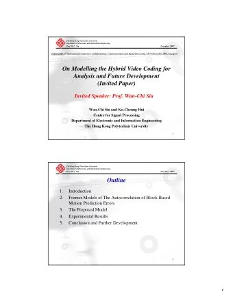 On Modelling the Hybrid Video Coding for  Analysis and Future Development  (Invited Paper)  Invited